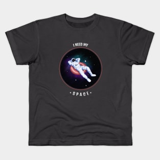 I Need My Space Kids T-Shirt